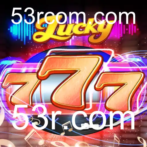 Descubra o Fascinante Mundo do Jogo Lucky777 e Sua Inovadora Plataforma 53r.com